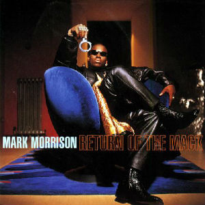 MARK MORRISON / マーク・モリソン / RETURN OF THE MACK