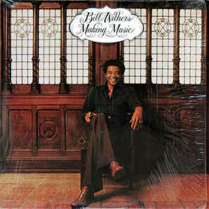 BILL WITHERS / ビル・ウィザーズ / MAKING MUSIC