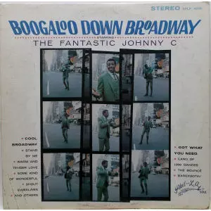 FANTASTIC JOHNNY C / ファンタスティック・ジョニー・C / BOOGALOO DOWN BROADWAY