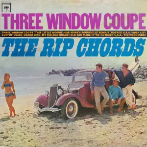 RIP CHORDS / リップ・コーズ / THREE WINDOW COUPE