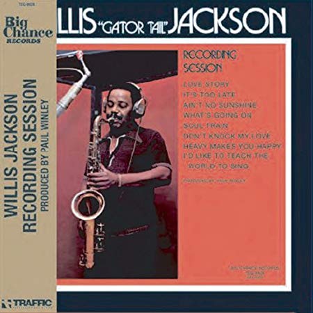WILLIS JACKSON (WILLIS "GATOR" JACKSON) / ウィリス・ジャクソン (ウィリス"ゲイター・テイル"ジャクソン) / RECORDING SESSION