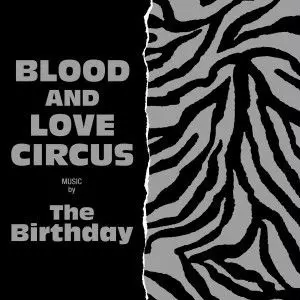 THE BIRTHDAY/ BLOOD AND LOVE CIRCUSレコード BLOOD AND LOVE CIRCUS/The Birthday｜平成J-POP｜ディスク