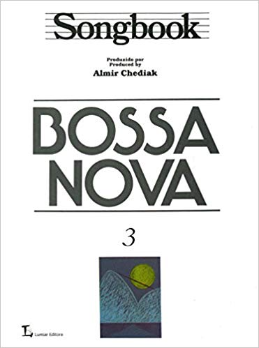ALMIR CHEDIAK / アルミール・シェヂアッキ / BOSSA NOVA SongBook Vol.3 