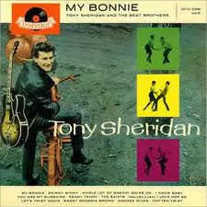 TONY SHERIDAN & THE BEAT BROTHERS / MY BONNIE