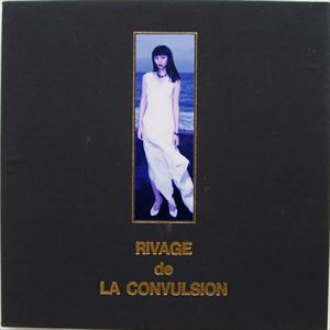 TOMO AKIKAWABAYA / 秋川早 友 / RIVAGE de LA CONVULSION