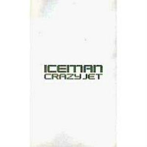 Iceman / CRAZY JET
