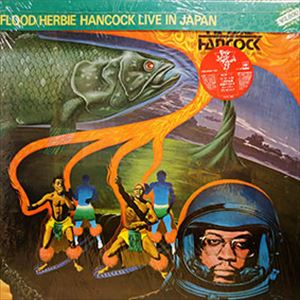 洪水/HERBIE HANCOCK/ハービー・ハンコック｜JAZZ｜ディスクユニオン・オンラインショップ｜diskunion.net