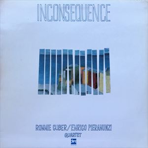 RONNIE CUBER / ロニー・キューバー / INCONSEQUENCE