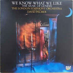 LONDON SYMPHONY ORCHESTRA / ロンドン交響楽団 / WE KNOW WHAT WE LIKE: THE MUSIC OF GENESIS