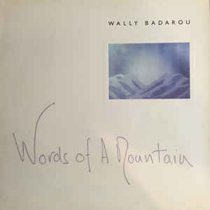 WALLY BADAROU / ウォリー・バダロウ / WORDS OF A MOUNTAIN