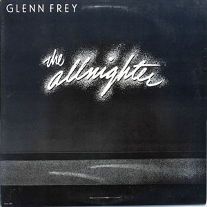 GLENN FREY / グレン・フライ / ALLNIGTERS