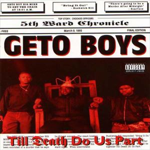 GETO BOYS / ゲトー・ボーイズ / TILL DEATH DO US PART