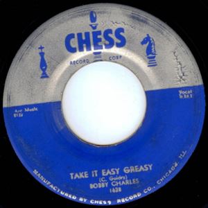 BOBBY CHARLES / ボビー・チャールズ / TAKE IT EASY GREASY / TIME WILL TELL