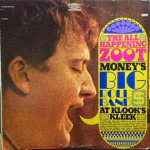 ZOOT MONEY'S BIG ROLL BAND / ズート・マネーズ・ビッグ・ロール・バンド / AT KLOOK'S KLEEK