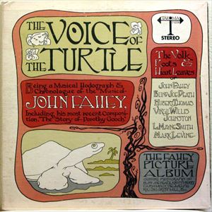 JOHN FAHEY / ジョン・フェイヒイ / VOICE OF THE TURTLE