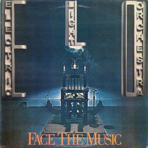 ELECTRIC LIGHT ORCHESTRA / エレクトリック・ライト・オーケストラ / FACE THE MUSIC