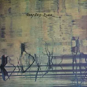 TERRY REID / テリー・リード / RIVER