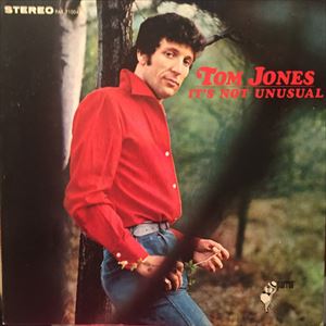 TOM JONES / トム・ジョーンズ / IT'S NOT UNUSUAL