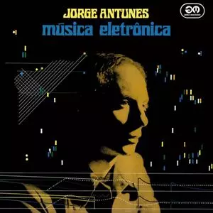 JORGE ANTUNES / ジョルジュ・アントゥネス / MUSICA ELETRONICA