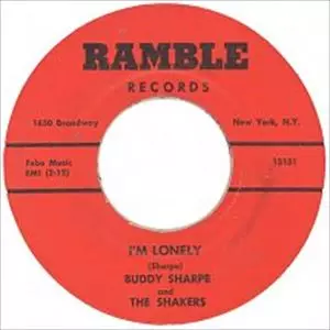 BUDDY SHARPE AND THE SHAKERS/THE SUPERBS / I'M LONELY / THE SHAKE