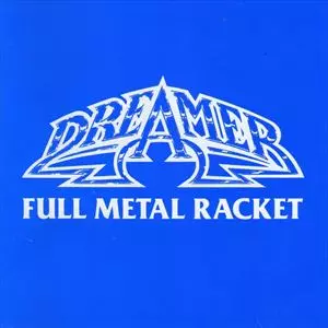 DREAMER / FULL METAL RACKET
