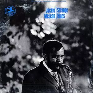 JACKIE MCLEAN / ジャッキー・マクリーン / ストレンジ・ブルース
