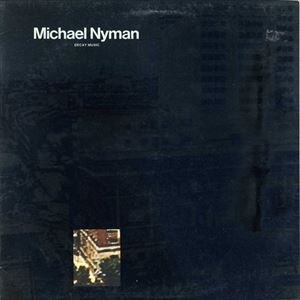 MICHAEL NYMAN / マイケル・ナイマン / DECAY MUSIC