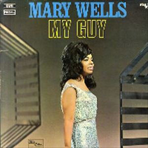 MARY WELLS / メリー・ウェルズ / MY GUY