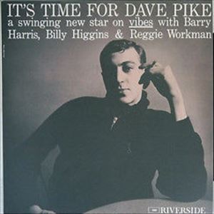 DAVE PIKE / デイヴ・パイク / イッツ・タイム・フォー