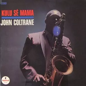 KULU SE MAMA/JOHN COLTRANE/ジョン・コルトレーン｜JAZZ｜ディスク