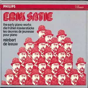 REINBERT DE LEEUW / ラインベルト・デ・レーウ  / SATIE: THE EARLY PIANO WORKS = DIE FRUHEN KLAVIERSTUCKE = LES FUVRES DE JEUNESSE POUR PIANO