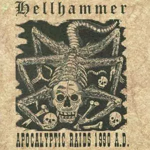 HELLHAMMER / ヘルハマー / APOCALYPTIC RAIDS 1990 A.D.