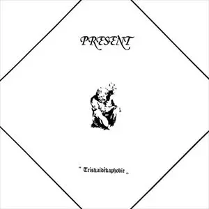 PRESENT / プレゼント / TRISKAIDEKAPHOBIE