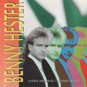 BENNY HESTER / UNITED WE STAND / DIVIDED WE FALL