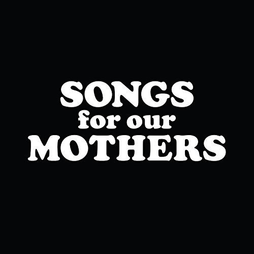FAT WHITE FAMILY / ファット・ホワイト・ファミリー / SONGS FOR OUR MOTHERS (LP)