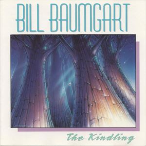 BILL BAUMGART / KINDLING