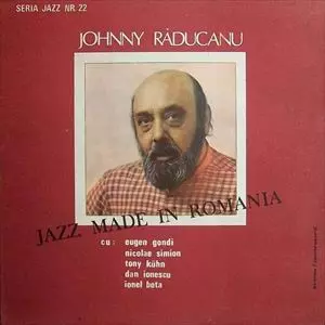 JOHNNY RADUCANU / ジョニー・ラデュカヌ / JAZZ MADE IN ROMANIA
