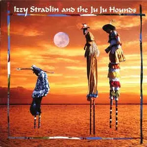 IZZY STRADLIN / イジー・ストラドリン / IZZY STRADLIN & JUJU HOUNDS