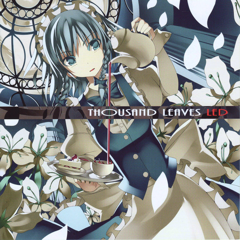 THOUSAND LEAVES / サウザンド・リーヴス / LED