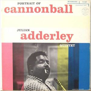 PORTRAIT OF CANNONBALL/CANNONBALL ADDERLEY/キャノンボール・アダレイ ｜JAZZ｜ディスクユニオン・オンラインショップ｜diskunion.net