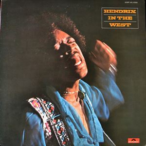 ヘンドリックス・イン・ザ・ウエスト/JIMI HENDRIX (JIMI HENDRIX EXPERIENCE)/ジミ・ヘンドリックス (ジミ・ ヘンドリックス・エクスペリエンス)｜OLD ROCK｜ディスクユニオン・オンラインショップ｜diskunion.net