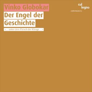 VINKO GLOBOKAR / DER ENGEL DER GESCHICHTE