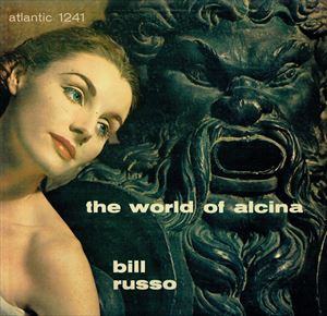 BILL RUSSO / ビル・ルッソ / WORLD OF ALCINA