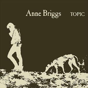 ANNE BRIGGS / アン・ブリッグス / アン・ブリッグス