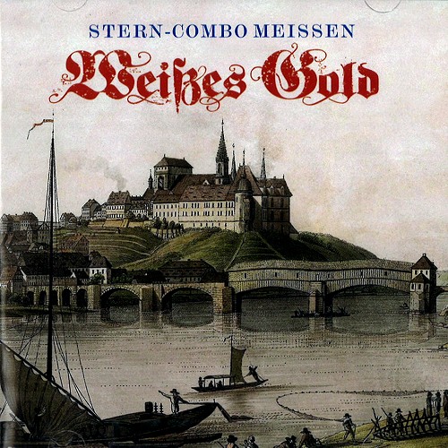 STERN-COMBO MEISSEN / シュテルン・コンボ・マイセン / WEIßES GOLD: JUBILÄUMSEDITION - 2018 REMASTER