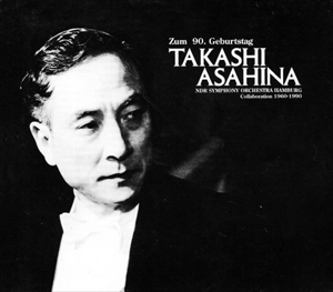 ZUM 90. GEBURTSTAG TAKASHI ASAHINA NDR SYMPHONY ORCHESTRA HAMBURG