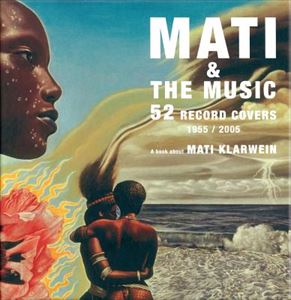 MATI KLARWEIN / MATI & THE MUSIC: 52 RECORD COVERS-2005
