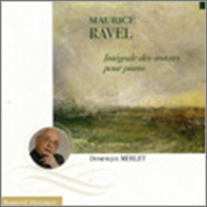 DOMINIQUE MERLET / ドミニク・メルレ / RAVEL: COMPLETE PIANO WORKS