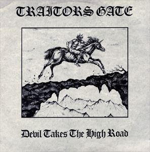 TRAITORS GATE / DEVIL TAKES THE HIGH ROAD