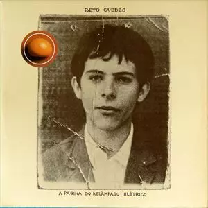 BETO GUEDES / ベト・ゲヂス / PAGINA DO RELAMPAGO ELETRICO